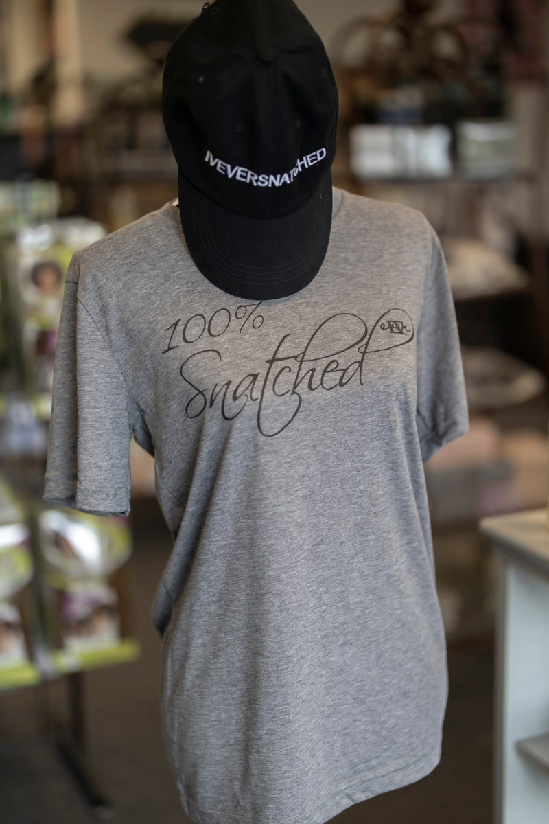 Forever Snatched 100% Snatched T-Shirt